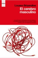 el-cerebro-masculino_louann-brizendine_libro-ONFI363.jpg, 19 KB